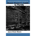 Haunt Hunter's Guide to Florida