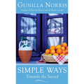 Simple Ways: Towards the Sacred - Paperback