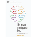 Life as an Intelligence Test: The Predictive Power of IQ - Paperback