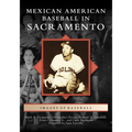 Mexican American Baseball in Sacramento - Paperback