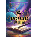 The Effortless Pen: Unlocking Creativity with Automatic Writing Tools - Paperback