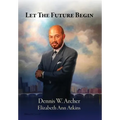 Let the Future Begin - Hardcover