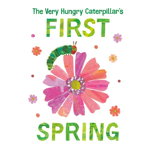 The Very Hungry Caterpillar's First Spring - Board Book