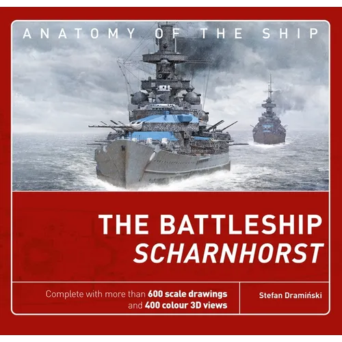 The Battleship Scharnhorst - Hardcover