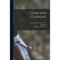 Guns and Gunning