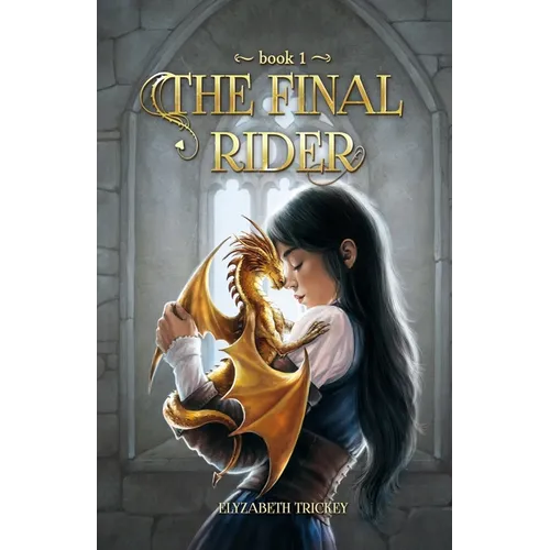 The Final Rider: The Final Rider: Book 1 - Paperback