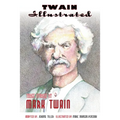 Twain Illustrated: Three Stories by Mark Twain - Paperback