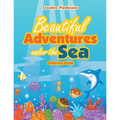 Beautiful Adventures under the Sea Coloring Book - Paperback