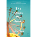 The Ones We Choose - Paperback