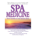 Spa Medicine: Your Gateway to the Ageless Zone - Paperback