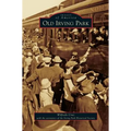 Old Irving Park - Hardcover