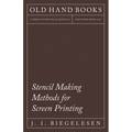 Stencil Making Methods for Screen Printing - Paperback