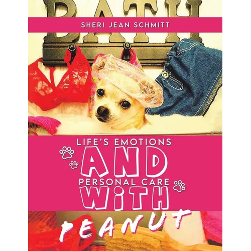 Life's Emotions And Personal Care With Peanut - Paperback