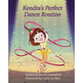 Kendra's Perfect Dance Routine - Paperback