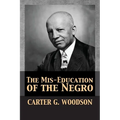 The Mis-Education of the Negro - Paperback
