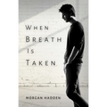 When Breath Is Taken - Paperback