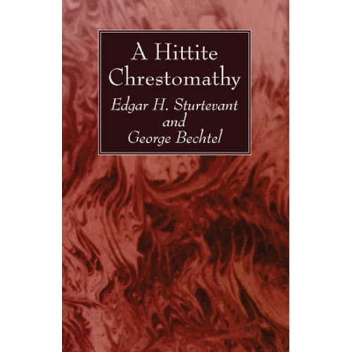 A Hittite Chrestomathy - Paperback