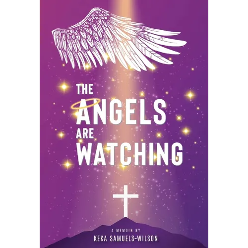 The Angels Are Watching - Hardcover