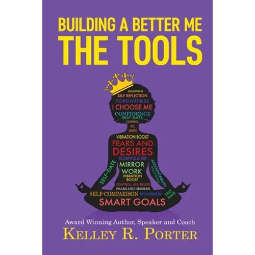 Building a Better Me: The Tools - Paperback