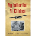 My Father Had No Children - Hardcover
