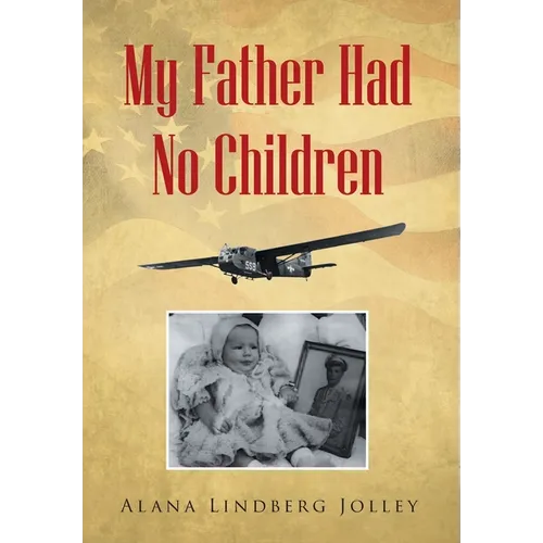 My Father Had No Children - Hardcover
