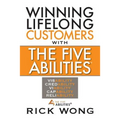 Winning Lifelong Customers with the Five Abilities(r) - Paperback