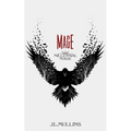 Mage: A Slice of Life Progression Fantasy - Paperback