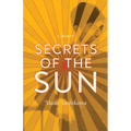 Secrets of the Sun: A Memoir - Paperback