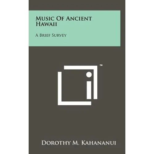 Music Of Ancient Hawaii: A Brief Survey