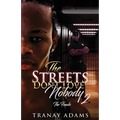 The Streets Don't Love Nobody 2 - Paperback
