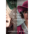 When the Day Comes - Hardcover