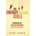 The Energy Healing Bible - Hardcover