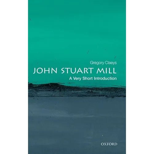 John Stuart Mill: A Very Short Introduction - Paperback
