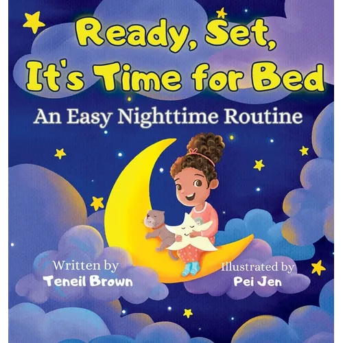 Ready, Set, It's Time for Bed: An Easy Nighttime Routine - Hardcover