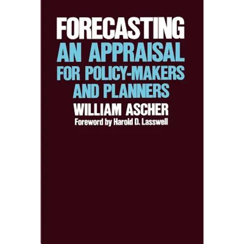 Forecasting: An Appraisal for Policy-Makers and Planners - Paperback