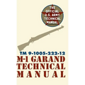U.S. Army M-1 Garand Technical Manual: Field Manual 23-5