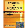 Mysticism in Newburyport: Mystic Rider - Paperback