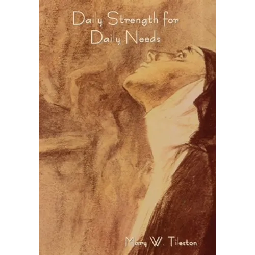 Daily Strength for Daily Needs - Hardcover