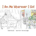 I Am Me Wherever I Go! - Paperback