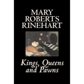 Kings, Queens and Pawns by Mary Roberts Rinehart, History