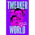 Tweakerworld: A Memoir - Hardcover