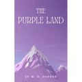 The Purple Land - Paperback