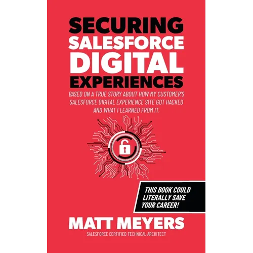 Securing Salesforce Digital Experiences - Paperback