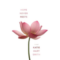Hope Never Rests - Paperback