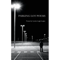 Parking Lot Poems - Paperback