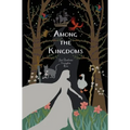 Among the Kingdoms - Hardcover