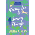 Neena Lee Is Seeing Things - Paperback