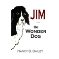 Jim a.k.a. The Wonder Dog - Paperback