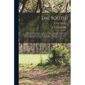 The South: A Tour of Its Battlefields and Ruined Cities: a Journey Through the Desolated States, and Talks With the People: Being