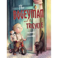 The Bogeyman and the Tricycle - Hardcover